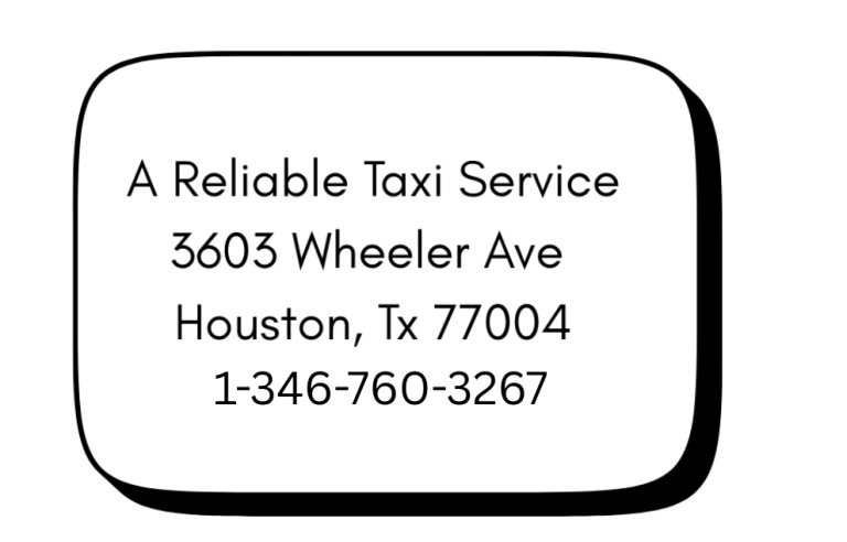 A Reliable Taxi Service Houston Texas contact information with address and phone number
